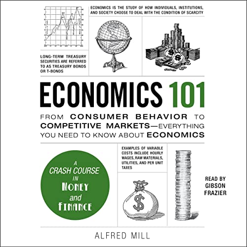 Economics 101 Audiobook By Alfred Mill cover art