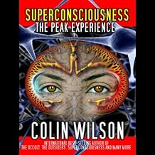 Superconsciousness: The Peak Experience