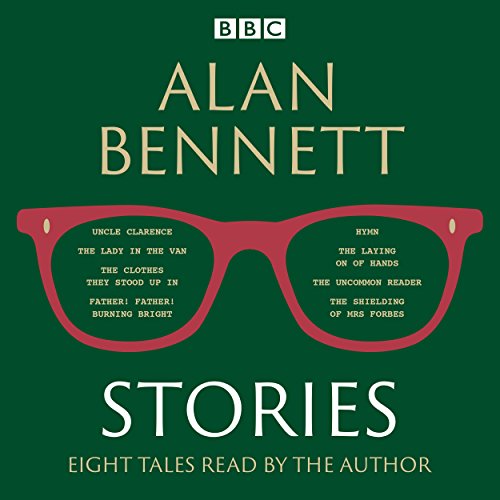 Alan Bennett: Stories Audiolibro Por Alan Bennett arte de portada