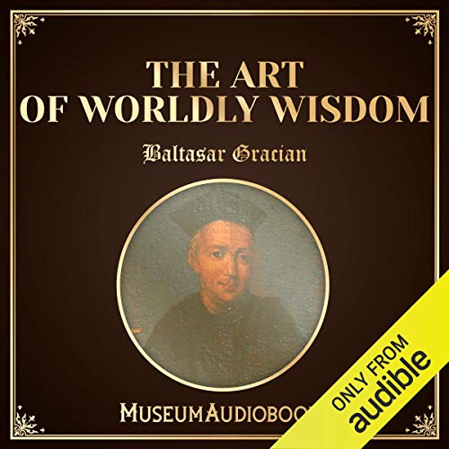 The Art of Worldly Wisdom