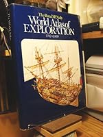 The Rand McNally World Atlas of Exploration 0861340493 Book Cover