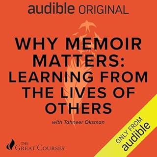 Why Memoir Matters: Learning from the Lives of Others Audiolibro Por Tahneer Oksman, The Great Courses arte de portada