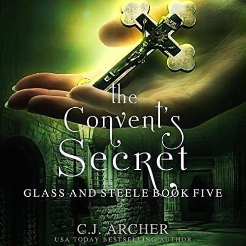 The Convent's Secret Audiolibro Por C. J. Archer arte de portada