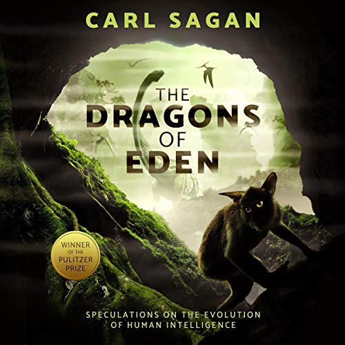 The Dragons of Eden: Speculations on the Evolution of Human Intelligence