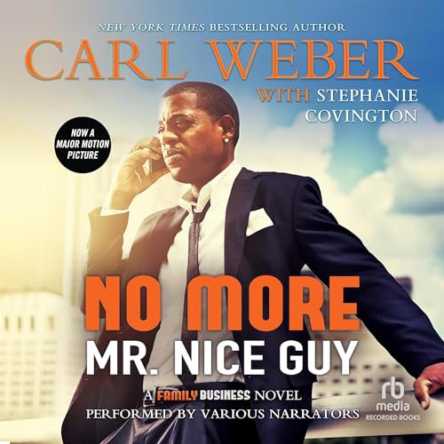 No More Mr. Nice Guy Audiolibro Por Carl Weber, Stephanie Covington arte de portada