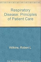 Respiratory Disease: Principles of Patient Care