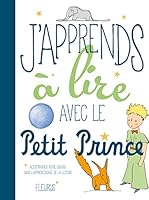 J'apprends à lire avec le Petit Prince - Learn to Read with The Little Prince 2215130075 Book Cover