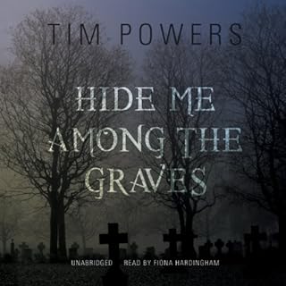 Hide Me Among the Graves Audiolibro Por Tim Powers arte de portada