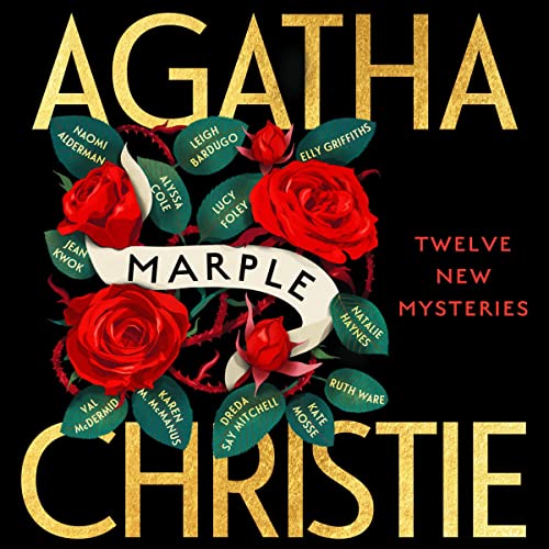 Marple: Twelve New Mysteries Audiolibro Por Agatha Christie, Naomi Alderman, Leigh Bardugo, Alyssa Cole, Lucy Foley, Elly Gri