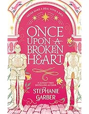 Once Upon A Broken Heart: Stephanie Garber: 1