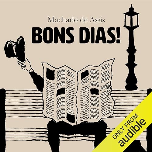 Bons Dias Audiolivro Por Machado de Assis capa