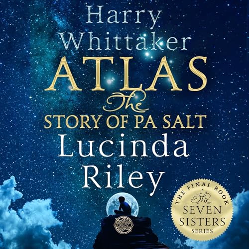 Atlas: The Story of Pa Salt Audiolibro Por Lucinda Riley, Harry Whittaker arte de portada