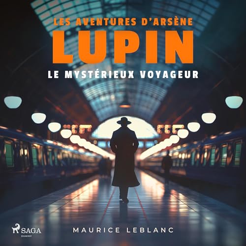 Le Mystérieux voyageur Audiolivro Por Maurice Leblanc capa