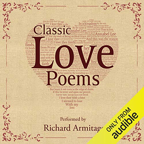 Classic Love Poems Audiobook By William Shakespeare, Edgar Allan Poe, Elizabeth Barrett Browning cover art