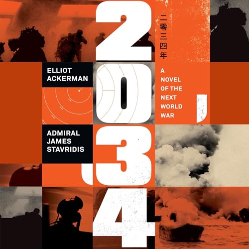 2034 Audiolibro Por Elliot Ackerman, Admiral James Stavridis USN arte de portada