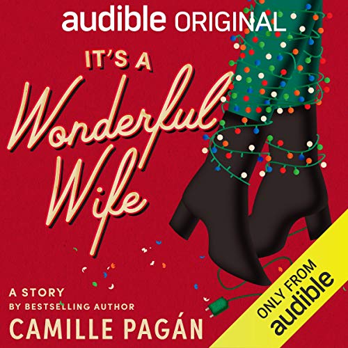 It's a Wonderful Wife Audiobook By Camille Pagan cover art