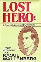 Lost Hero: The Mystery of Raoul Wallenberg