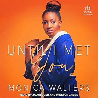 Until I Met You Audiolibro Por Monica Walters arte de portada