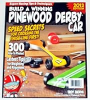 Build a Winning Pinewood Derby Car 2013 Edition B00ECBRV32 Book Cover