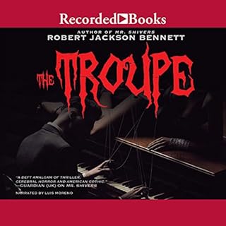 The Troupe Audiolibro Por Robert Jackson Bennett arte de portada