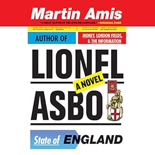 Lionel Asbo Audiolibro Por Martin Amis arte de portada