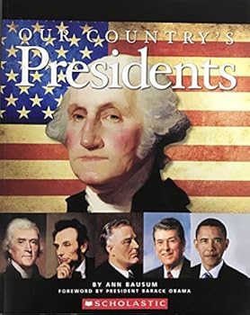 Hardcover Our Country's Presidents: All You Need to Know about the Presidents, from George Washington to Barack Obama Book