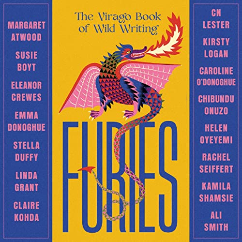 Furies Audiobook By Margaret Atwood, Ali Smith, Emma Donoghue, Kirsty Logan, Chibundu Onuzo, Caroline O'Donoghue, Linda Grant