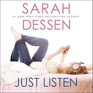 Just Listen Audiobook By Sarah Dessen cover art