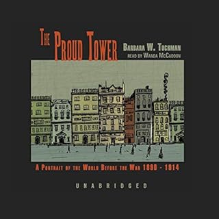 The Proud Tower Audiobook By Barbara W. Tuchman cover art