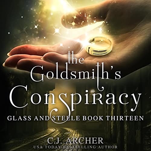 The Goldsmith's Conspiracy Audiobook By C.J. Archer cover art