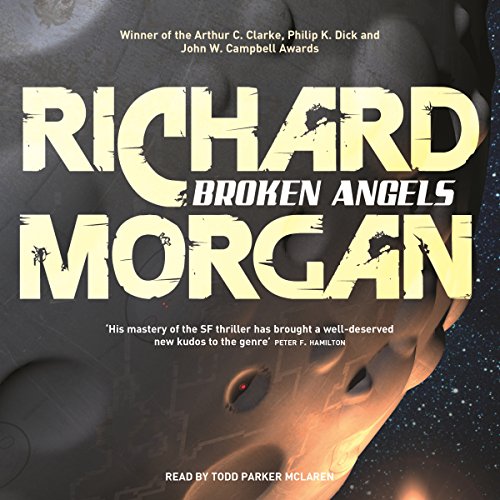 Broken Angels Audiobook By Richard Morgan cover art