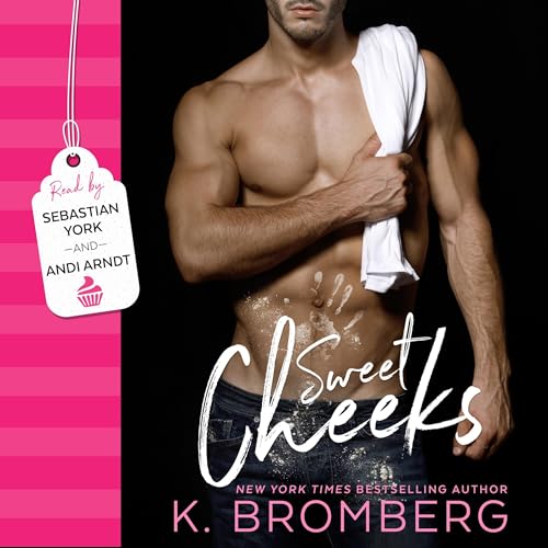 Sweet Cheeks Audiolivro Por K. Bromberg capa