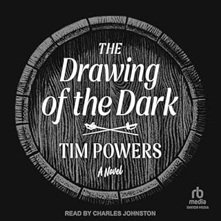 The Drawing of the Dark Audiobook By Tim Powers cover art