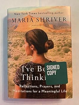 Hardcover (Signed/ Autographed) I've Been Thinking...: Reflections, Prayers, and Meditations for a Meaningful Life (Signed Book) Book