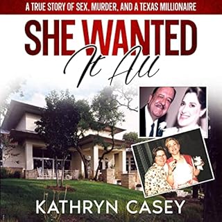 She Wanted It All Audiolibro Por Kathryn Casey arte de portada