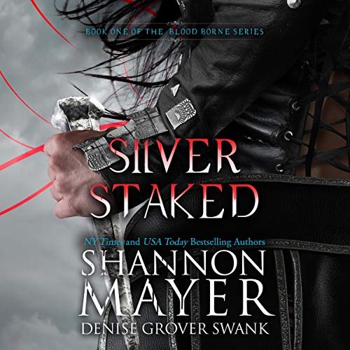 Silver Staked Audiobook By Shannon Mayer, D. G. Swank cover art