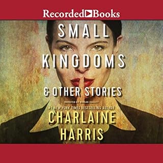 Small Kingdoms & Other Stories Audiolibro Por Charlaine Harris arte de portada