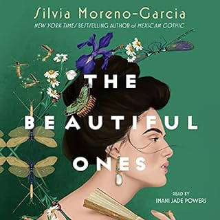 The Beautiful Ones Audiobook By Silvia Moreno-Garcia cover art