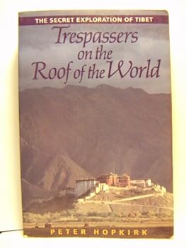 Paperback Trespassers on the Roof of the World Book