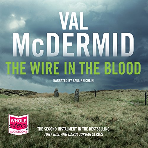 The Wire in the Blood Audiolibro Por Val McDermid arte de portada