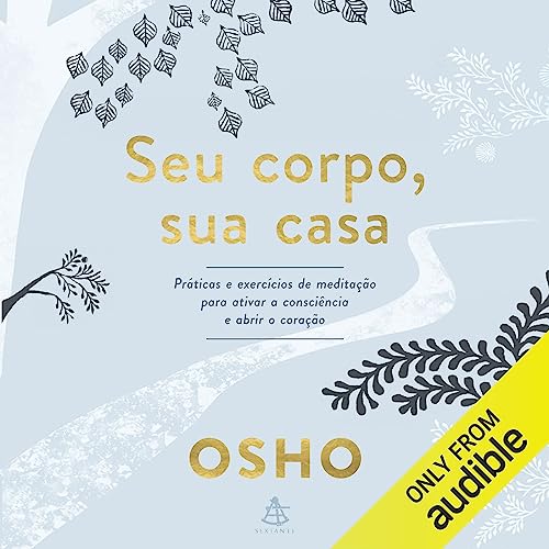 Seu corpo, sua casa Audiolivro Por Osho capa