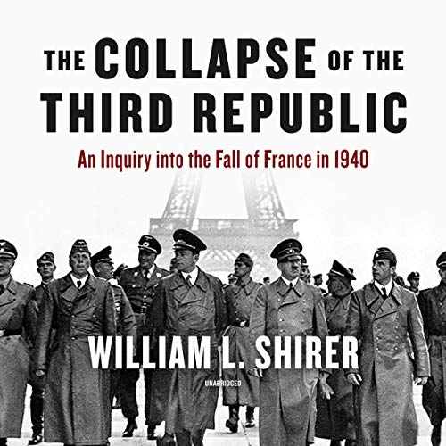 The Collapse of the Third Republic Audiobook By William L. Shirer cover art