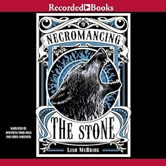 Necromancing the Stone Audiobook By Lish McBride cover art