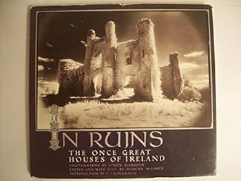 Hardcover In Ruins: The Once Great Houses of Ireland Book