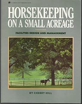 Paperback Horsekeeping on a Small Acreage: Facilities Design and Management Book