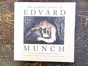 Paperback The Symbolist Prints of Edvard Munch: The Vivian and David Campbell Collection Book