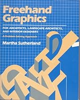 Freehand Graphics for Architects, Landscape Architects, and Interior Designers: A Problem-Solving Approach 0830634800 Book Cover