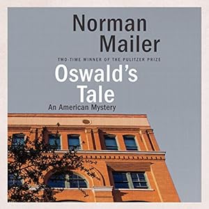 Oswald&#39;s Tale: An American Mystery