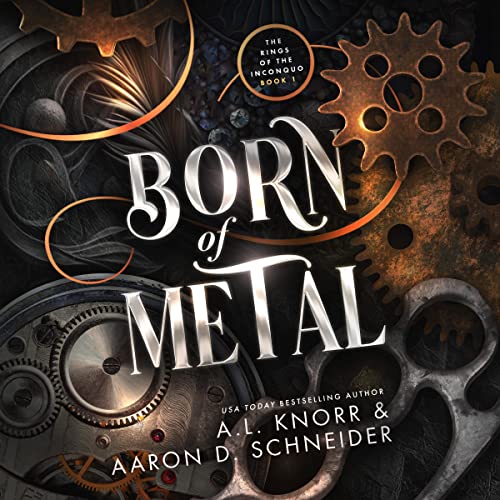 Born of Metal Audiolibro Por A.L. Knorr, A.D. Schneider arte de portada