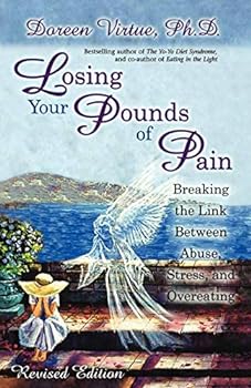 Paperback Losing Your Pounds of Pain: Breaking the Link Between Abuse, Stress, and Overeating Book